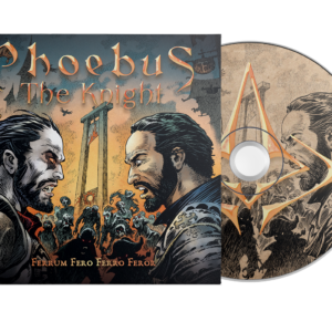 Phoebus The Knight – Ferrum Ferro Ferro Feror – Digipack CD